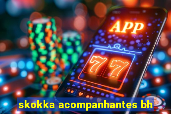 skokka acompanhantes bh